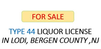 Type 44 Liquor License for Sale: $399K" Lodi, NJ