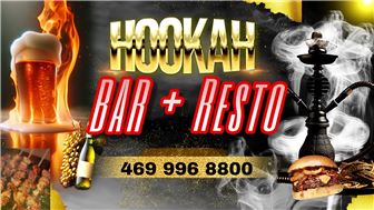 4 Locations - Hookah + Bar + Resto
