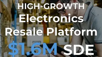 Electronics Buyback & Resale | $9M Revenue | $1.6M SDE | SBA Eligible
