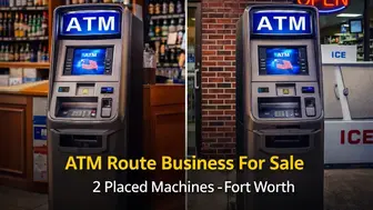ATM Route Business with 2 Placed Machines Fort Worth